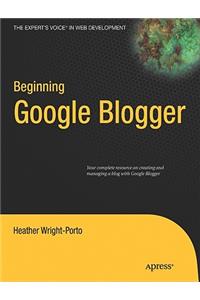 Beginning Google Blogger