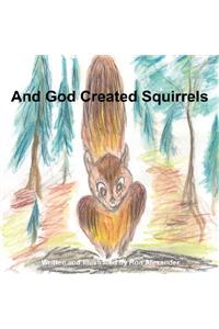 And God Created Squirrels