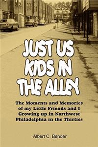 Just Us Kids in the Alley
