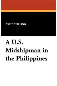 A U.S. Midshipman in the Philippines