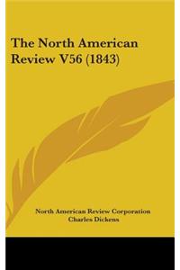 The North American Review V56 (1843)