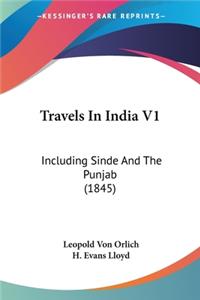 Travels In India V1