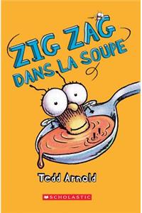 Zig Zag: N° 10 - Zig Zag Dans La Soupe