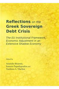 Reflections on the Greek Sovereign Debt Crisis: The Eu Institutional Framework, Economic Adjustment in an Extensive Shadow Economy