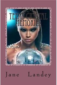 Teens Crystal Memories,