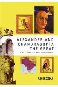 Alexander and Chandragupta the Great