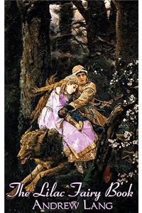 Lilac Fairy Book, Edited by Andrew Lang, Fiction, Fairy Tales, Folk Tales, Legends & Mythology