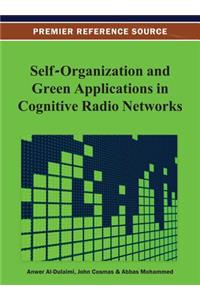 Self-Organization and Green Applications in Cognitive Radio Networks