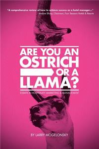 Are You an Ostrich or a Llama?