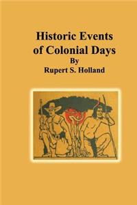 Historic Events of Colonial Days