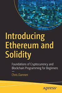 Introducing Ethereum And Solidity Foundations Of Cryptocurrency And Blockchain Programming For Beginners