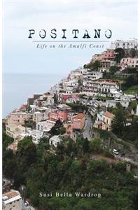 Positano Life on the Amalfi Coast