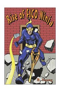 Rise of FICO Ninja