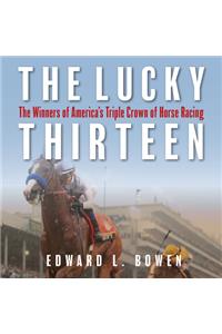 The Lucky Thirteen