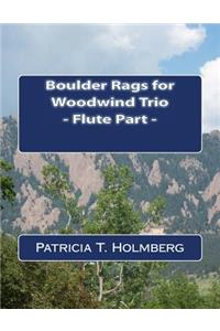 Boulder Rags for Woodwind Trio - Flute Part
