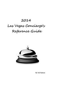 2014 Las Vegas Concierge Reference Guide