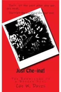 Just Che ing!
