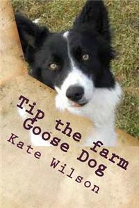 Tip the farm Goose Dog