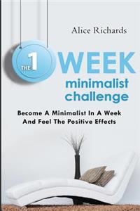 1 Week Minimalist Challenge