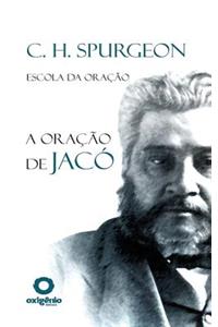 A Oracao de Jaco - Serie Escola Da Oracao