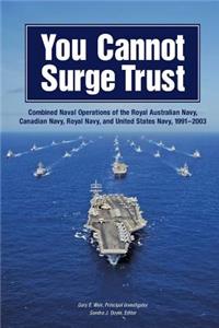 You Cannot Surge Trust