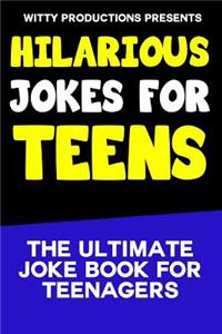 Hilarious Jokes For Teens