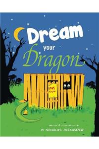 Dream Your Dragon