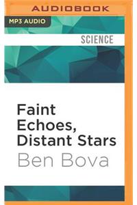 Faint Echoes, Distant Stars