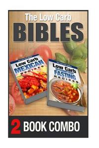 Low Carb Intermittent Fasting Recipes and Low Carb Mexican Recipes