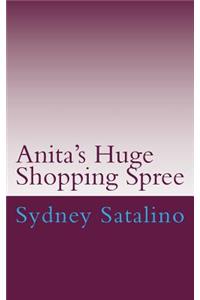 Anita's Huge Shopping Spree