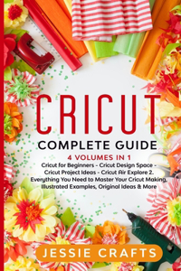 Cricut Complete Guide