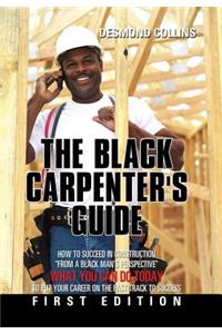 The Black Carpenter's Guide