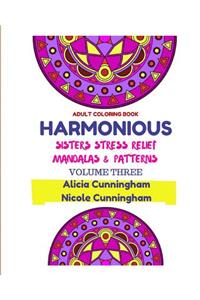 Harmonious Sisters Stress Relief Mandalas & Patterns