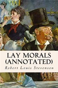 Lay Morals (annotated)