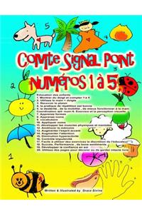 Comte Signal Point numéros 1 à 5