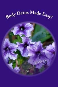 Body Detox Made Easy!