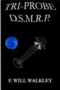 Tri-Probe D.S.M.R.P.