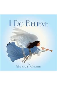 I Do Believe