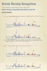 British Warship Recognition: The Perkins Identification Albums