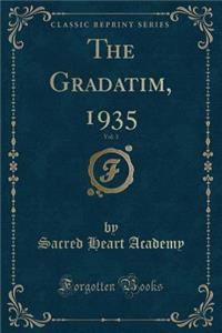 The Gradatim, 1935, Vol. 3 (Classic Reprint)