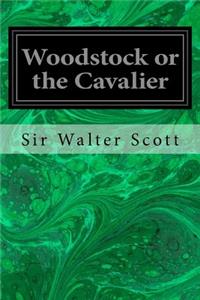 Woodstock or the Cavalier