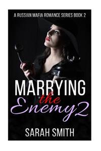 Marrying The Enemy 2