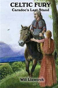 Celtic Fury: Caradocus's Last Stand