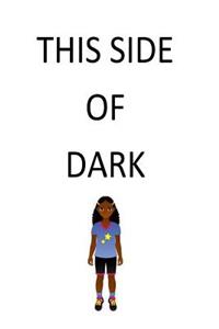 This Side of Dark