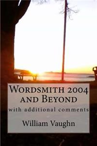 Wordsmith 2004 and Beyond with additional comments