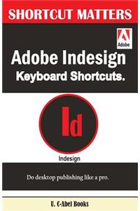 Adobe Indesign Keyboard Shortcuts