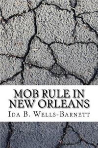 Mob Rule in New Orleans