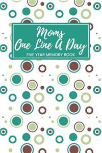 Moms One Line a Day Five Year Memory Book