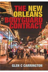 The New Orleans Bodyguard Contract