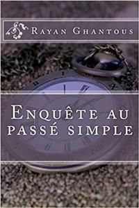 Enquête Au Passé Simple